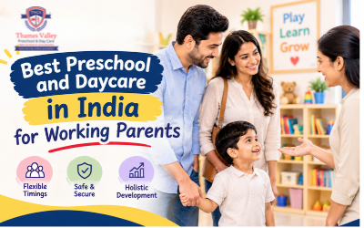 Best Preschool And Daycare In India For Working Parents
